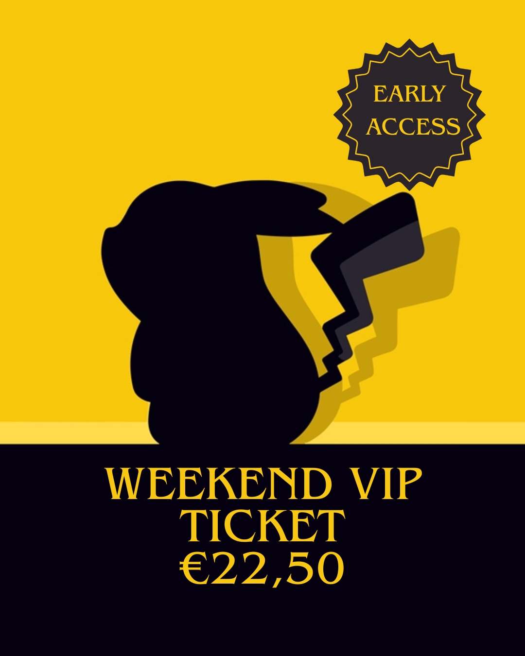 weekend vip ticket